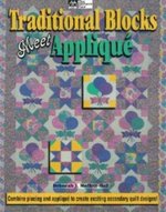 Traditional Blocks Meet Applique - CLOSEOUT