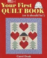 Your First Quilt Book (or it should be!) - CLOSEOUT