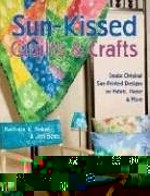 Sun-Kissed Quilts and Crafts: Create Original Sun-Printed Designs on Fabric, Paper and More - CLOSEO