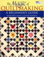 Magic of Quiltmaking - CLOSEOUT